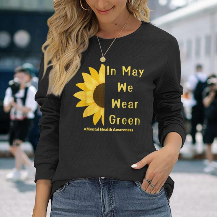 Mental Health Matters In May We Wear Green Mental Awareness Long Sleeve T-Shirt T-Shirt Gifts for Her