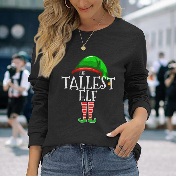 The Tallest Elf Matching Group Christmas Tshirt Long Sleeve T-Shirt Gifts for Her