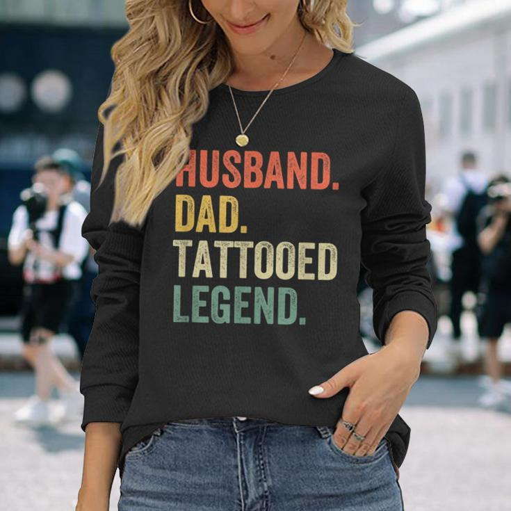Tattoo Husband Dad Tattooed Legend Vintage Long Sleeve T-Shirt Gifts for Her