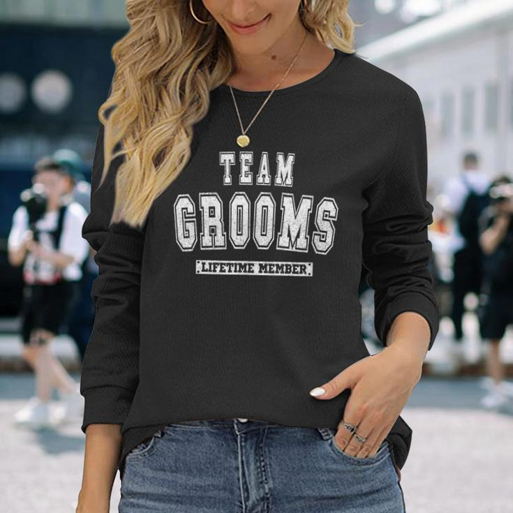 Team Grooms Lifetime Member Family Last Name Men Women Long Sleeve T-shirt Graphic Print Unisex Gifts for Her