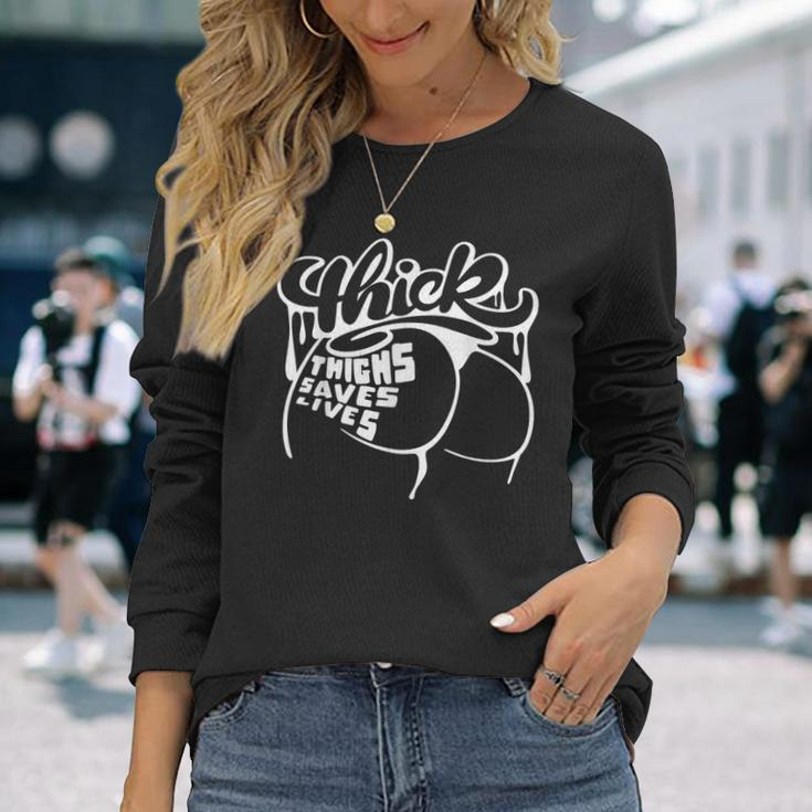 Thick Thighs Save Lives Gym Workout Thick Thighs Long Sleeve T-Shirt Gifts for Her