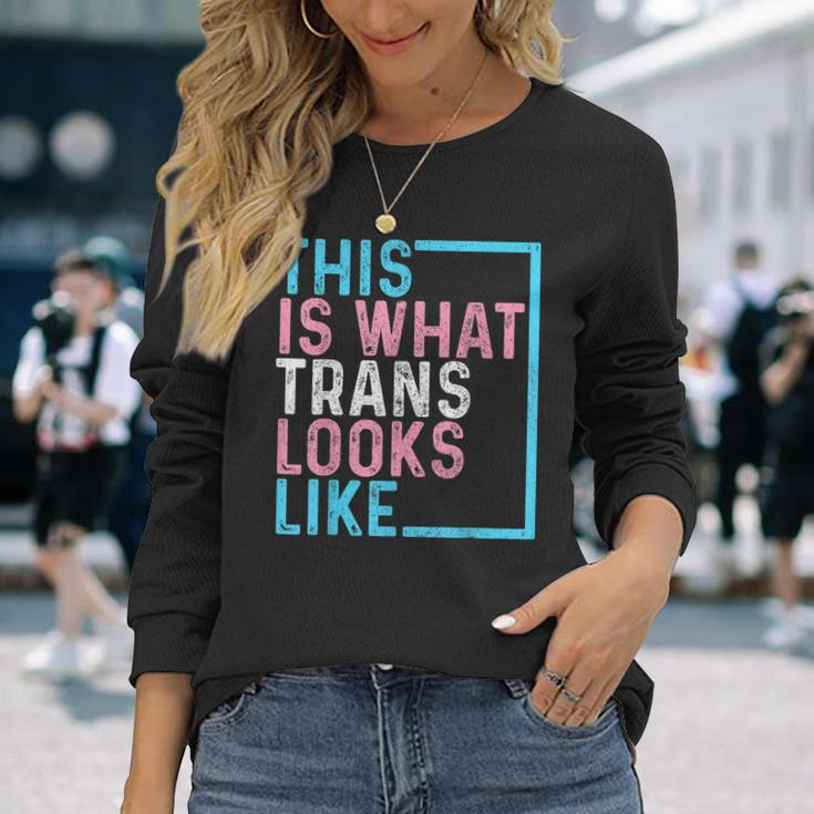 Transgender Pride Flag Lgbtq This Is What Trans Looks Like Long Sleeve T-Shirt Gifts for Her
