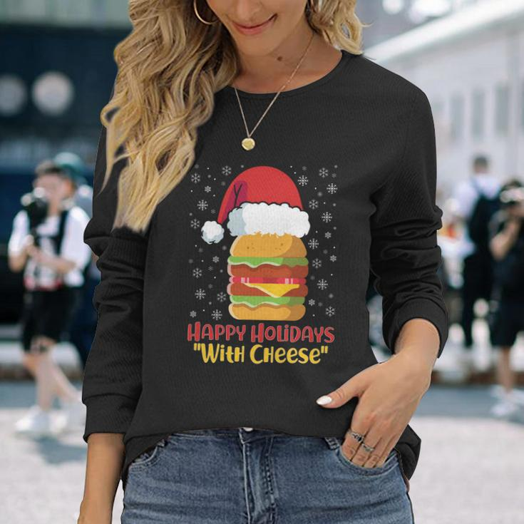 Ugly Christmas Sweater Burger Happy Holidays With Cheese V10 Long Sleeve T-Shirt Gifts for Her