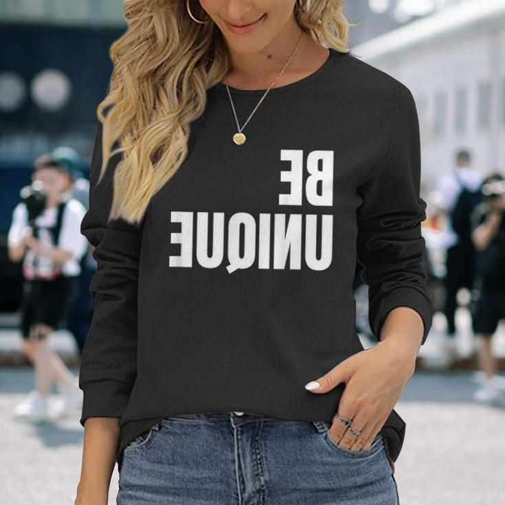 Be Unique Be You Mirror Image Positive Body Image Long Sleeve T-Shirt Gifts for Her