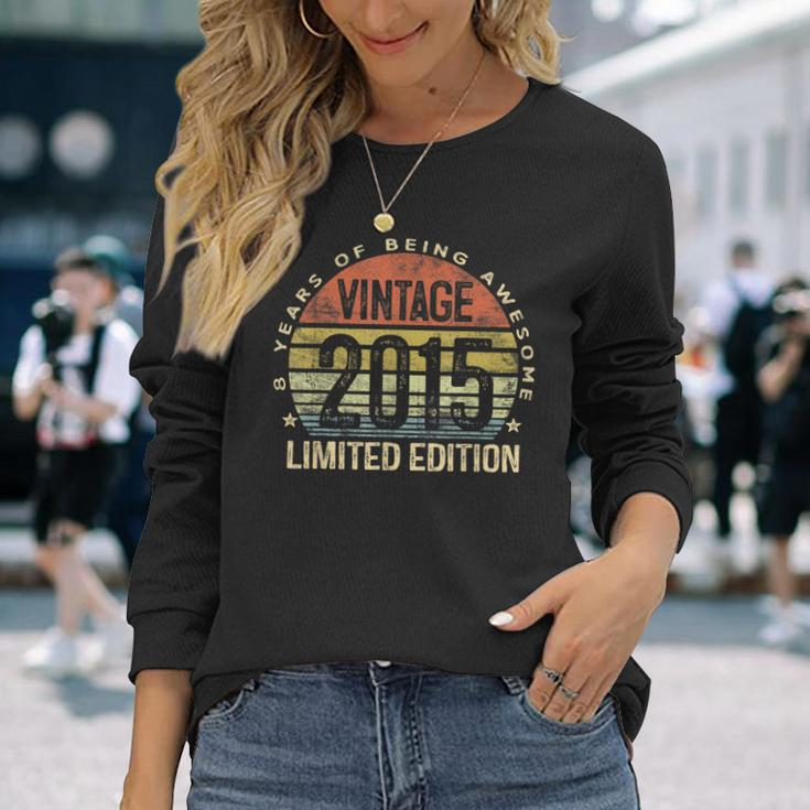Vintage 2015 Limited Edition 8 Year Old 8Th Birthday Long Sleeve T-Shirt Gifts for Her