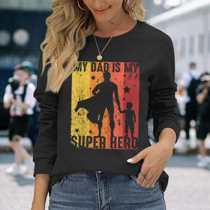Vintage My Dad Is My Super Hero Retro Dad Superhero For Boys Long Sleeve T-Shirt Gifts for Her