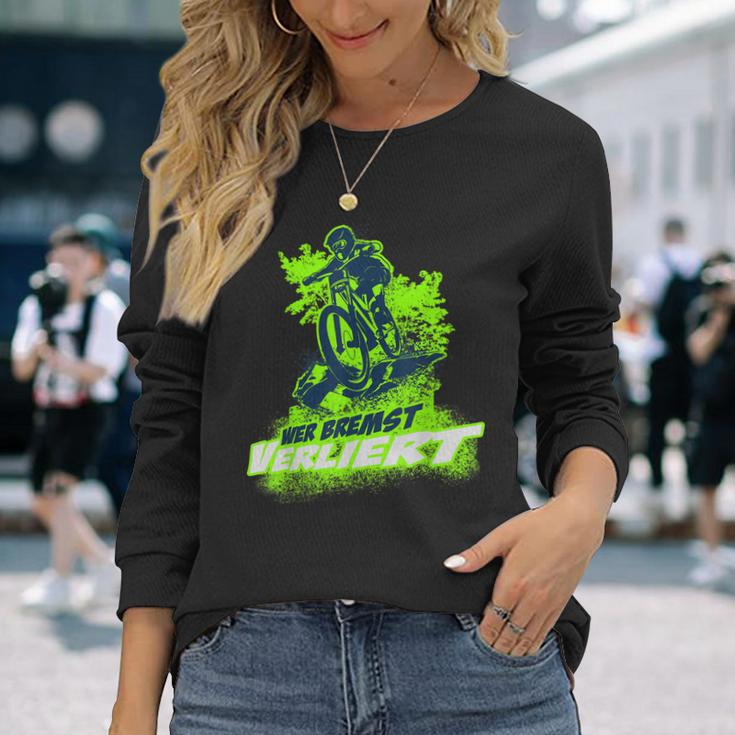 Wer Bremst Verliert Mountainbike Bike Mtb Biker Radsport Langarmshirts Geschenke für Sie