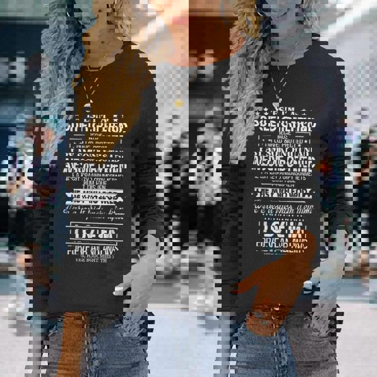 Yes Im A Spoiled Girlfriend Because Im Loved Protected Long Sleeve T-Shirt T-Shirt Gifts for Her