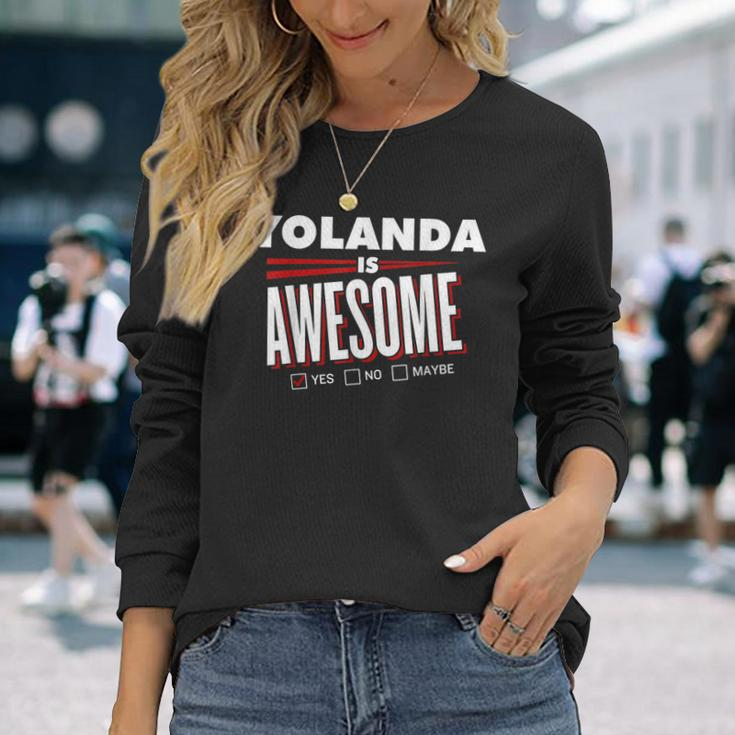 Yolanda Is Awesome Friend Name Long Sleeve T-Shirt Gifts for Her