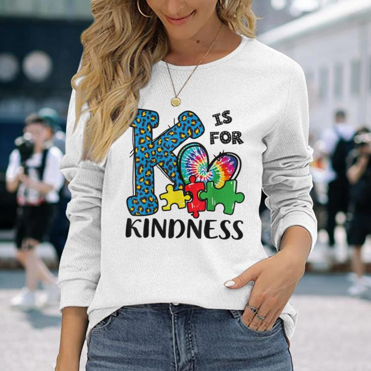 Autism Awareness K Is For Kindness Puzzle Piece Be Kind Long Sleeve T-Shirt T-Shirt Gifts for Her