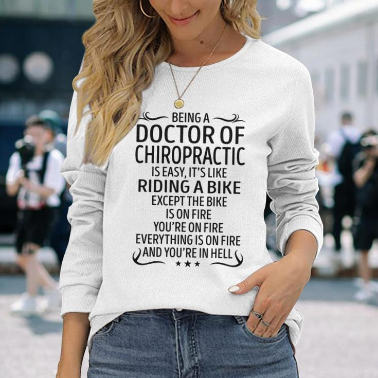 Being A Doctor Of Chiropractic Like Riding A Bike Long Sleeve T-Shirt Gifts for Her