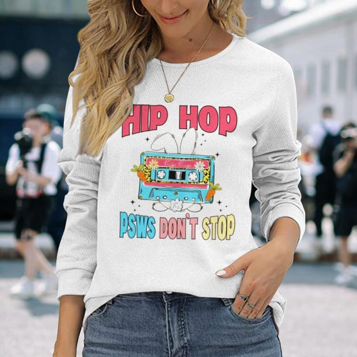 Hip Hop Psws Don’T Stop Long Sleeve T-Shirt Gifts for Her