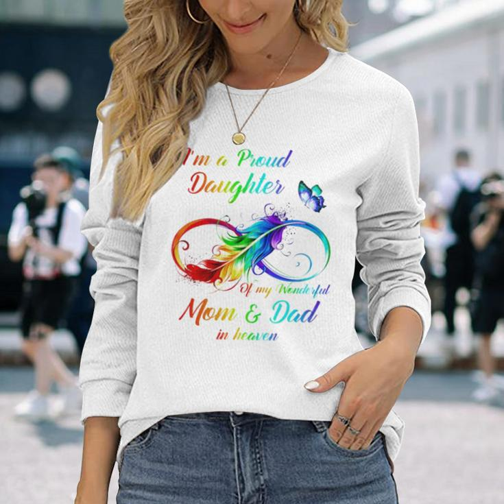 I’M A Proud Daughter Of My Wonderful Mom And Dad In Heaven Long Sleeve T-Shirt T-Shirt Gifts for Her