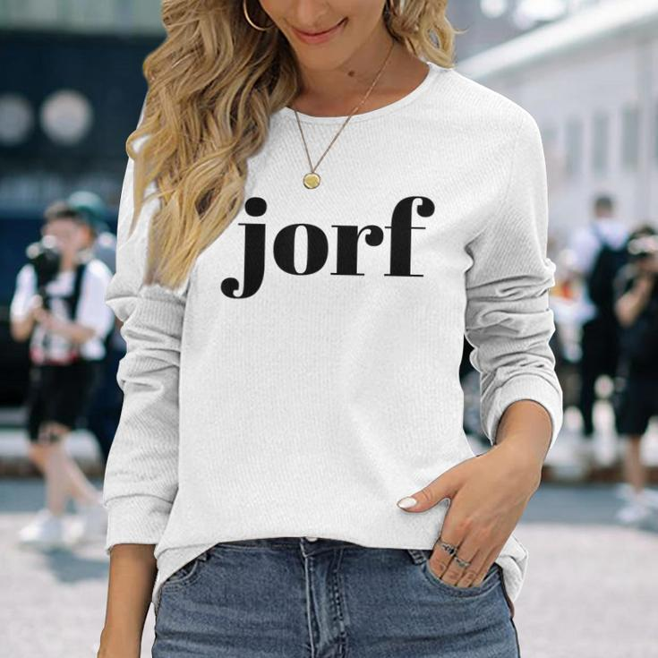 Jorf Jorf Law Humor Long Sleeve T-Shirt T-Shirt Gifts for Her