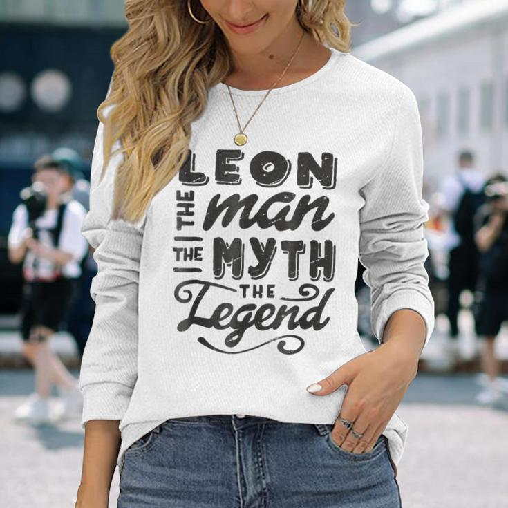 Leon The Man Myth Legend Ideas Name Long Sleeve T-Shirt Gifts for Her