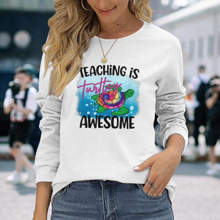 Teaching Is Turtley Love Teacher Life Awesome Cute Turtle Long Sleeve T-Shirt Gifts for Her