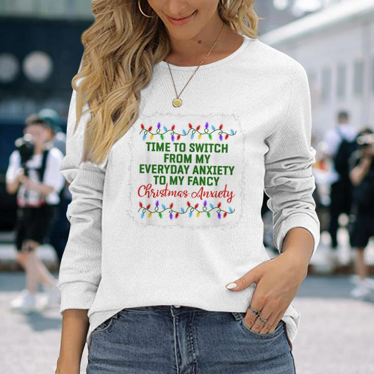 Time To Switch From My Everyday Anxiety To My Fancy Xmas Pjs Men Women Long Sleeve T-Shirt T-shirt Graphic Print Gifts for Her