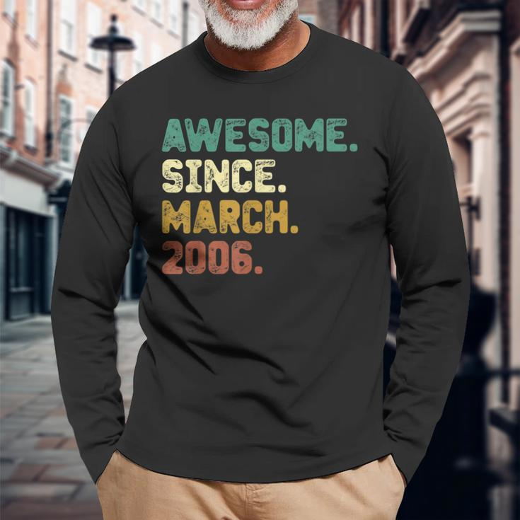 17 Years Old Awesome Since March 2006 17Th Birthday Long Sleeve T-Shirt Gifts for Old Men