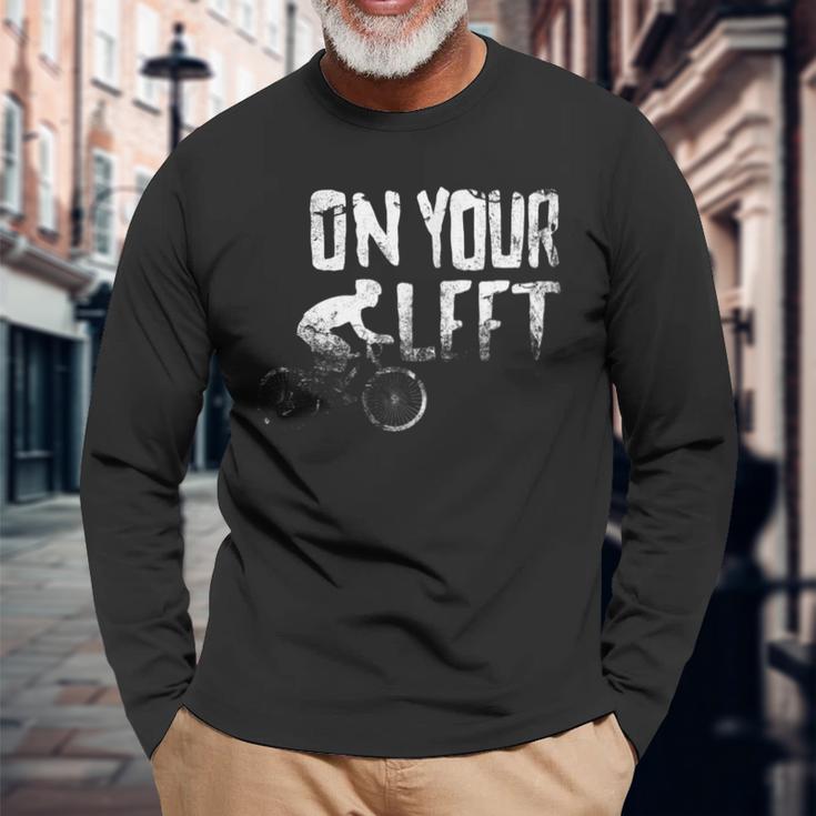 On Your Left Bicycling  Men Women Long Sleeve T-shirt Graphic Print Unisex