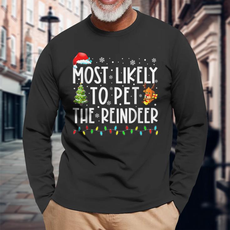 Most Likely To Pet The Reindeer Funny Christmas  V5 Men Women Long Sleeve T-shirt Graphic Print Unisex