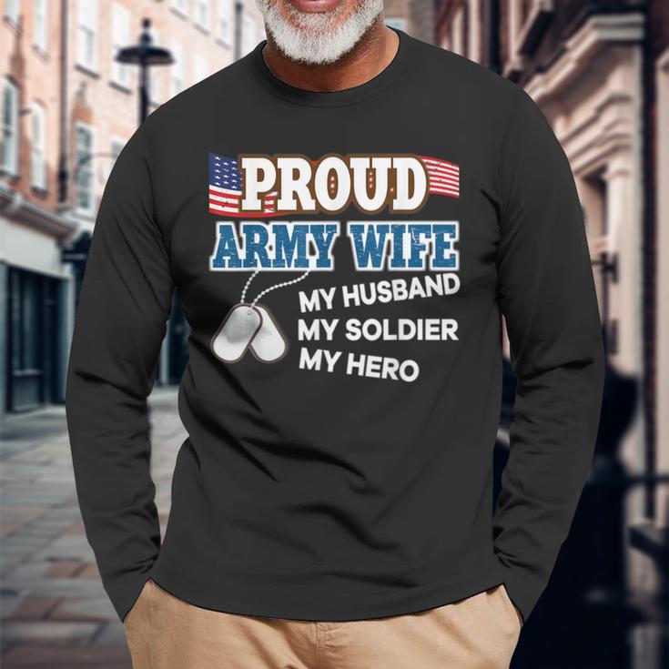 Proud Army Wife My Husband Soldier Hero  Veteran Day Men Women Long Sleeve T-shirt Graphic Print Unisex
