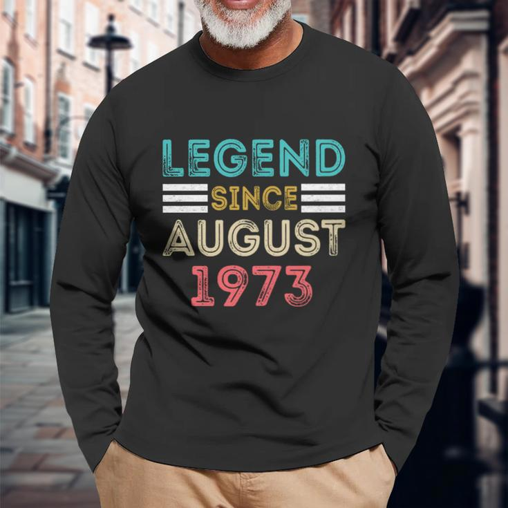 49Th Birthday Legend Since August 1973 49 Year Old Long Sleeve T-Shirt Gifts for Old Men