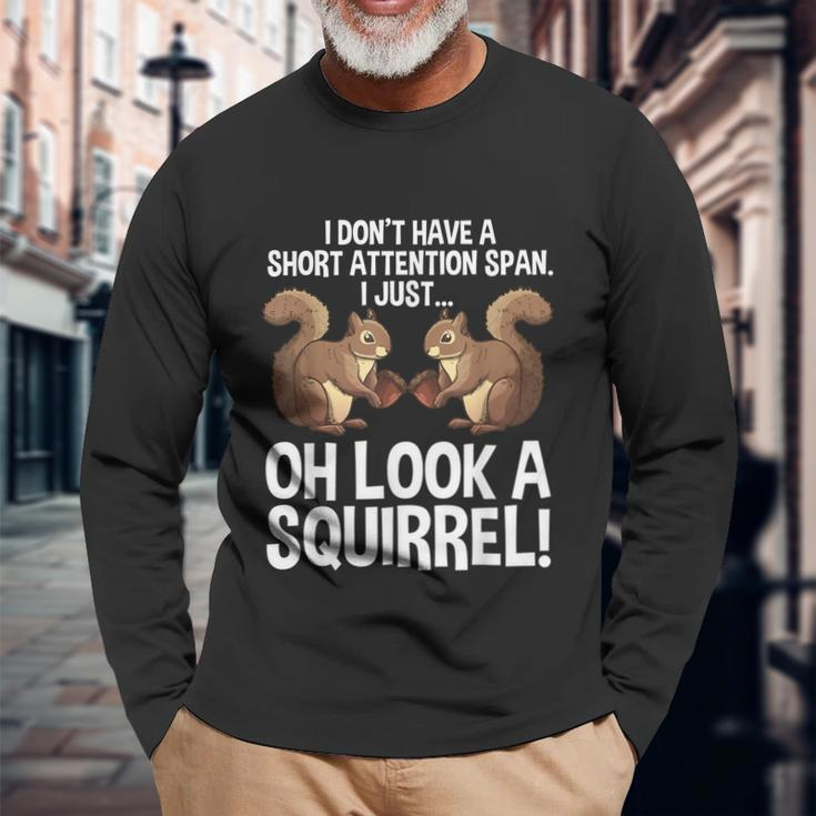 Adhd Squirrel For Men Women Chipmunk Pet Lovers Long Sleeve T-Shirt Gifts for Old Men