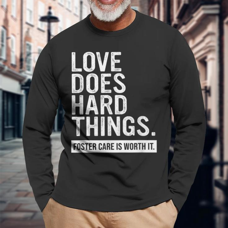 Adoption Day Love Does Hard Things Foster Care Awareness Long Sleeve T-Shirt Gifts for Old Men