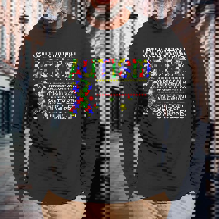 April Is National Autism Awareness Month Autism Awareness Long Sleeve T-Shirt T-Shirt Gifts for Old Men