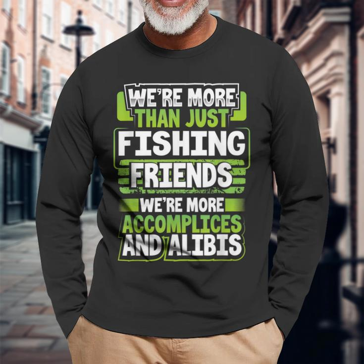Best Buddy Fisher Gift Were More Than Just Fishing Friends Men Women Long Sleeve T-shirt Graphic Print Unisex Gifts for Old Men