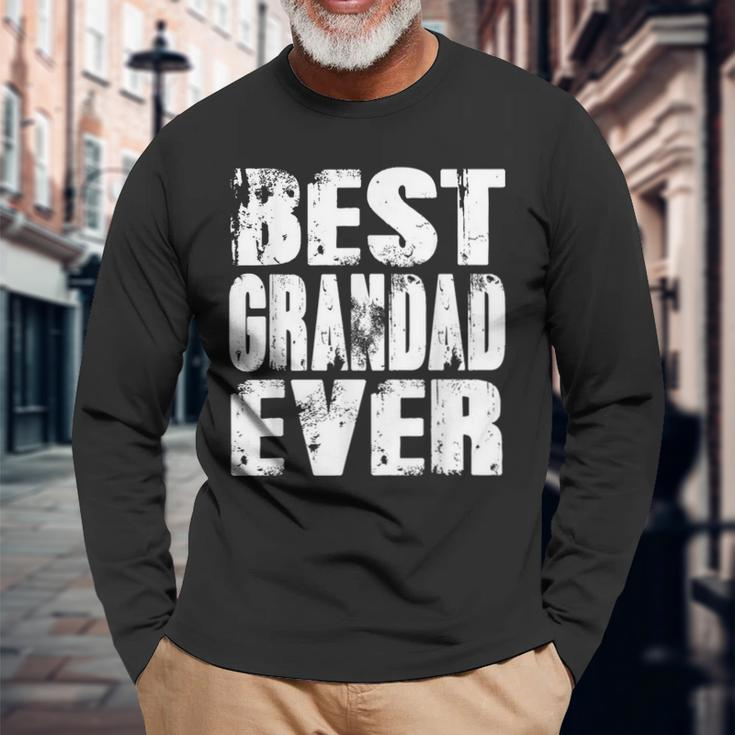 Best Grandad Ever Papa Dad Fathers Day Long Sleeve T-Shirt T-Shirt Gifts for Old Men