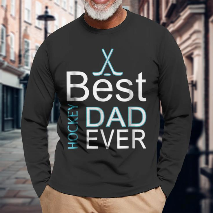 Best Hockey Dad Everfathers Day For Goalies Long Sleeve T-Shirt T-Shirt Gifts for Old Men