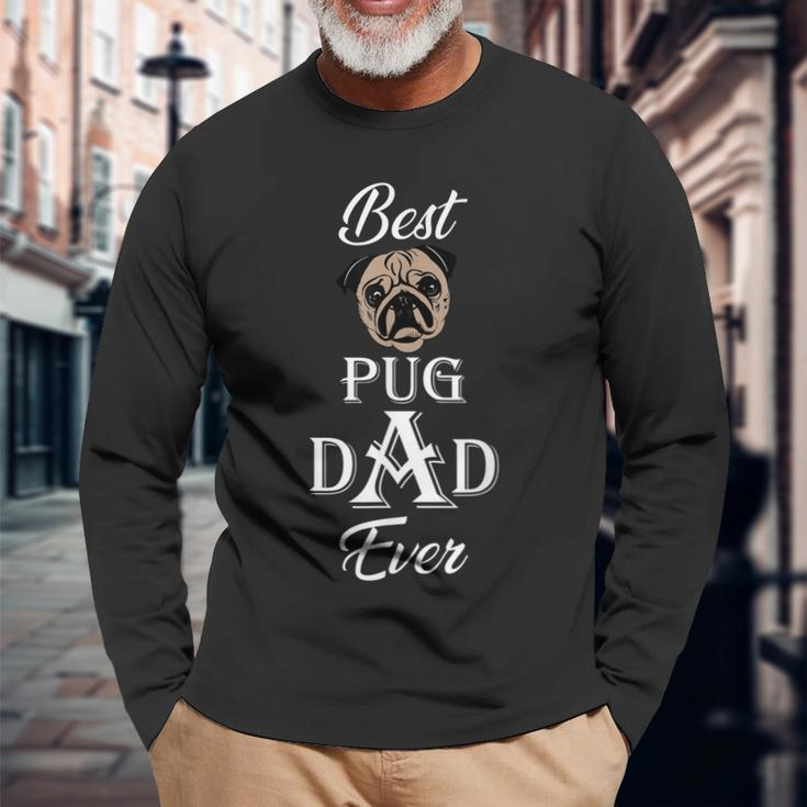 Best Pug Dad Ever Fathers Day For Pug Lovers Long Sleeve T-Shirt T-Shirt Gifts for Old Men