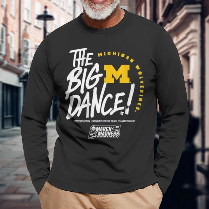 The Big Dance March Madness 2023 Michigan Women’S Basketball Long Sleeve T-Shirt T-Shirt Gifts for Old Men