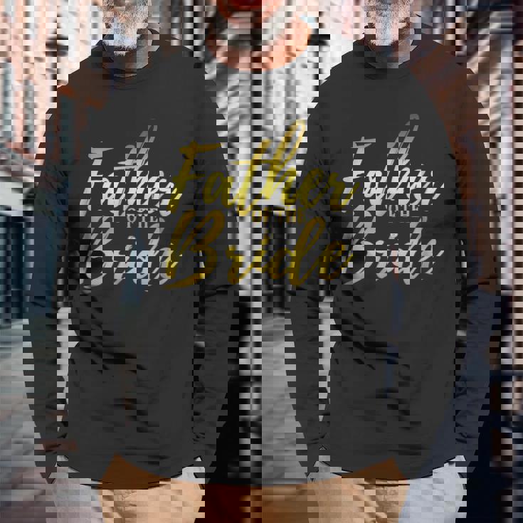 BrideFather Of The Bride Long Sleeve T-Shirt Gifts for Old Men