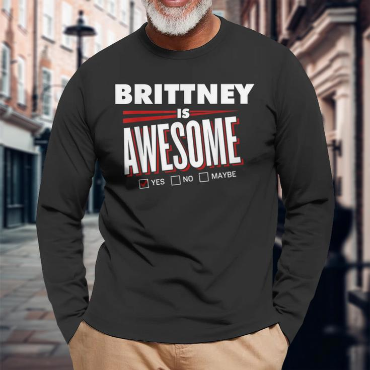 Brittney Is Awesome Friend Name Long Sleeve T-Shirt Gifts for Old Men