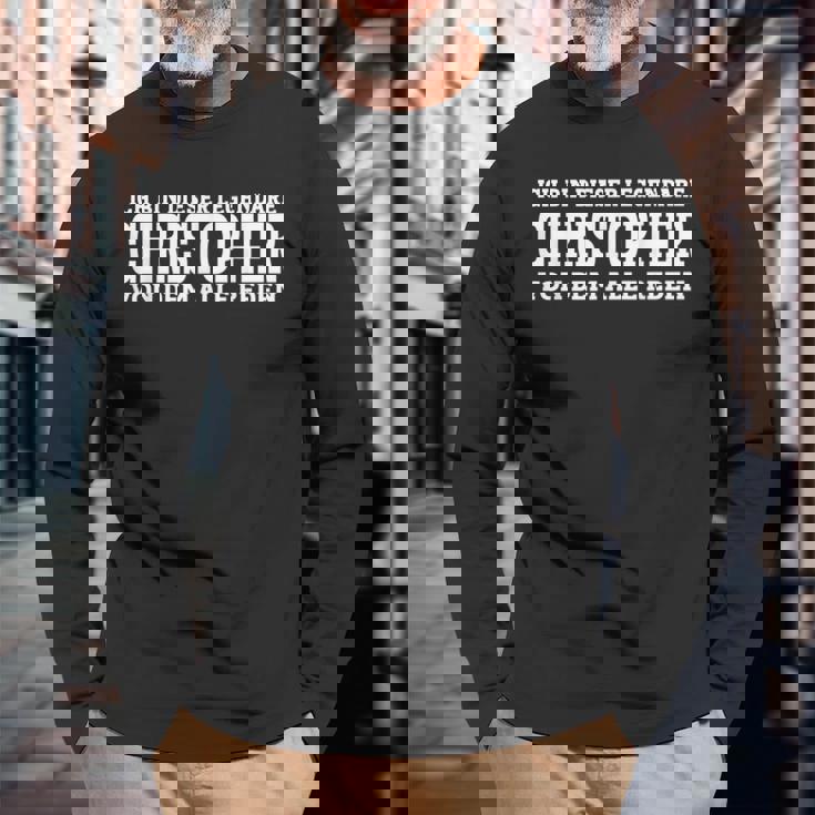 Christopher Lustiges Vorname Namen Spruch Christopher Langarmshirts Geschenke für alte Männer