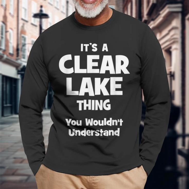 Clear Lake Thing College University Alumni Long Sleeve T-Shirt Gifts for Old Men