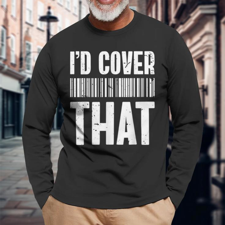 Cute Insurance Agent Id Cover That Insurance Agent Long Sleeve T-Shirt Gifts for Old Men