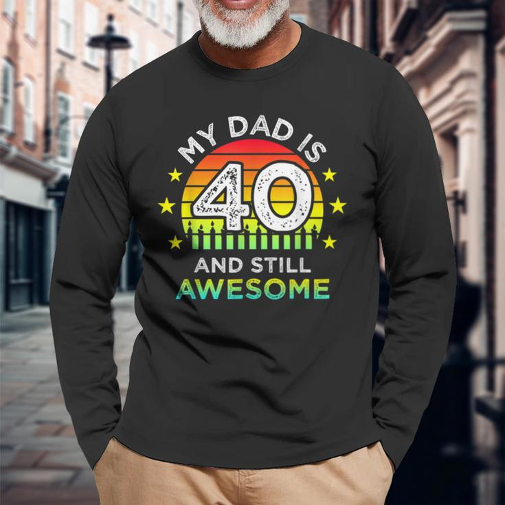 My Dad Is 40 And Still Awesome Vintage 40Th Birthday Party Long Sleeve T-Shirt Gifts for Old Men