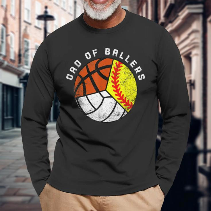 Dad Of Ballers Softball Volleyball Basketball Dad Long Sleeve T-Shirt T-Shirt Gifts for Old Men