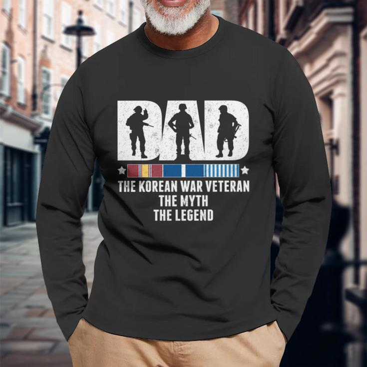 Dad The Korean War Veteran The Myth The Legend Long Sleeve T-Shirt Gifts for Old Men