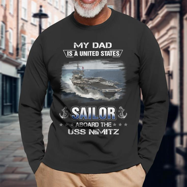 My Dad Is A Sailor Aboard The Uss Nimitz Cvn 68 Long Sleeve T-Shirt Gifts for Old Men