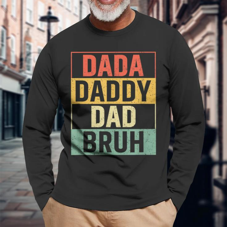 Dada Daddy Dad Bruh Fathers Day Gag 2023 Long Sleeve T-Shirt Gifts for Old Men