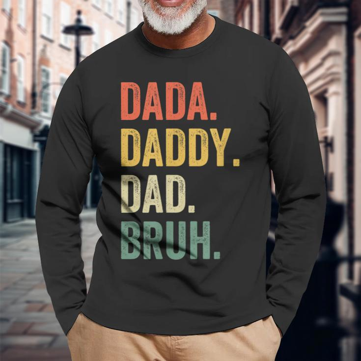 Dada Daddy Dad Bruh Fathers Day Dad Life Vintage Long Sleeve T-Shirt Gifts for Old Men