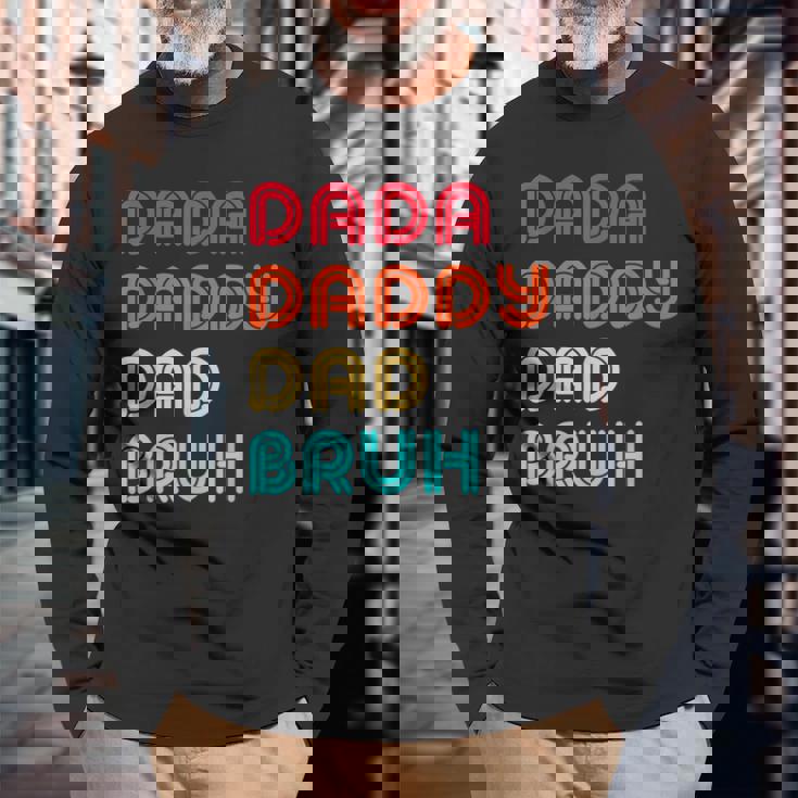 Dada Daddy Dad Bruh Fathers Day Long Sleeve T-Shirt Gifts for Old Men