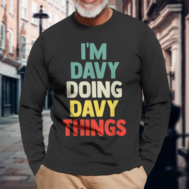 Im Davy Doing Davy Things Personalized Name Long Sleeve T-Shirt Gifts for Old Men
