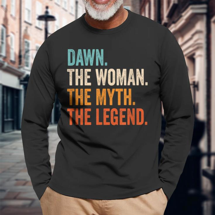 Dawn The Woman The Myth The Legend First Name Dawn Long Sleeve T-Shirt Gifts for Old Men