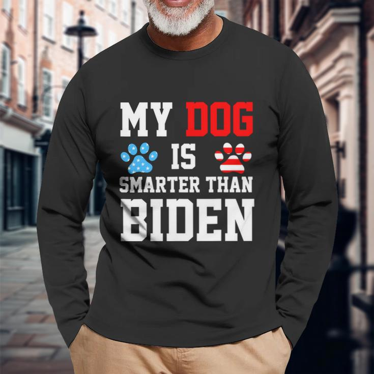 My Dog Is Smarter Than Biden Long Sleeve T-Shirt Gifts for Old Men