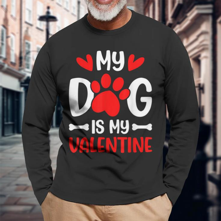 My Dog Is My Valentine Paw Heart Puppy Pet Owner Long Sleeve T-Shirt Gifts for Old Men